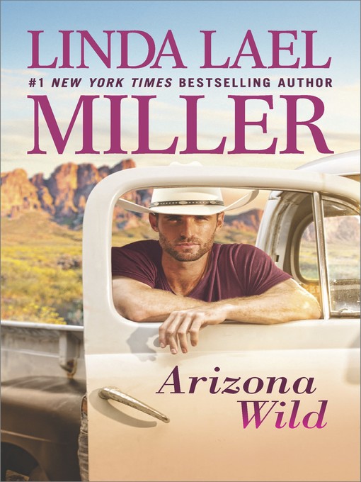 Title details for Arizona Wild by Linda Lael Miller - Wait list